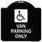 Signmission Van Parking With Handicap Symbol Heavy-Gauge Aluminum Architectural Sign, 18" x 18", BW-1818-22740 A-DES-BW-1818-22740 - alternate 1